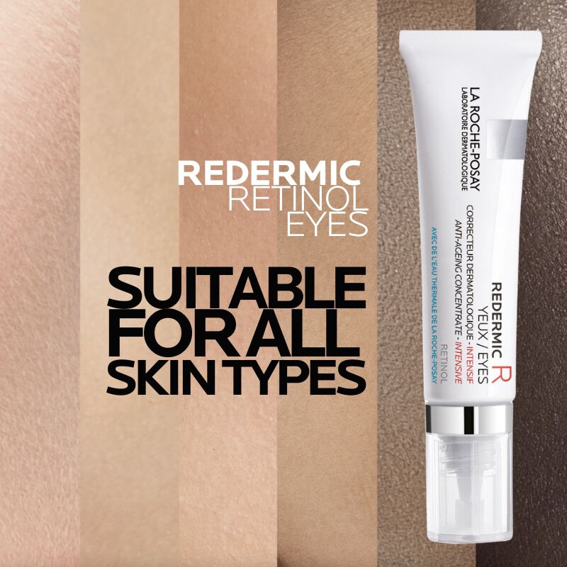 Redermic R Eye Cream with Retinol is suitable for all skin types