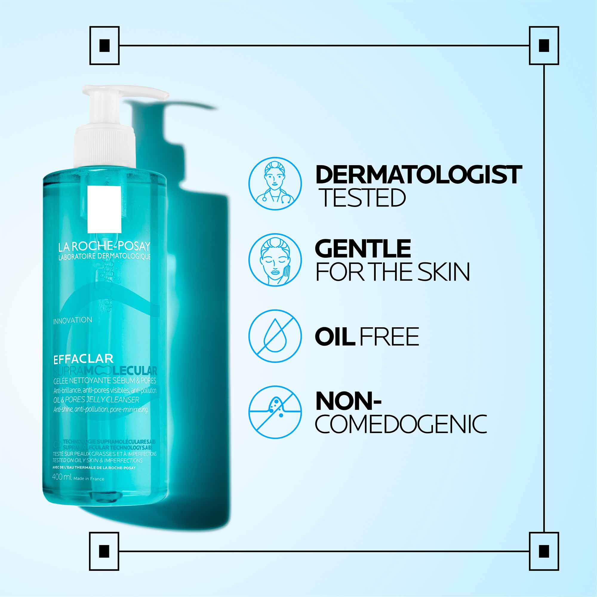 La Roche-Posay Effaclar Supramolecular Oil & Pores Jelly Cleanser 08