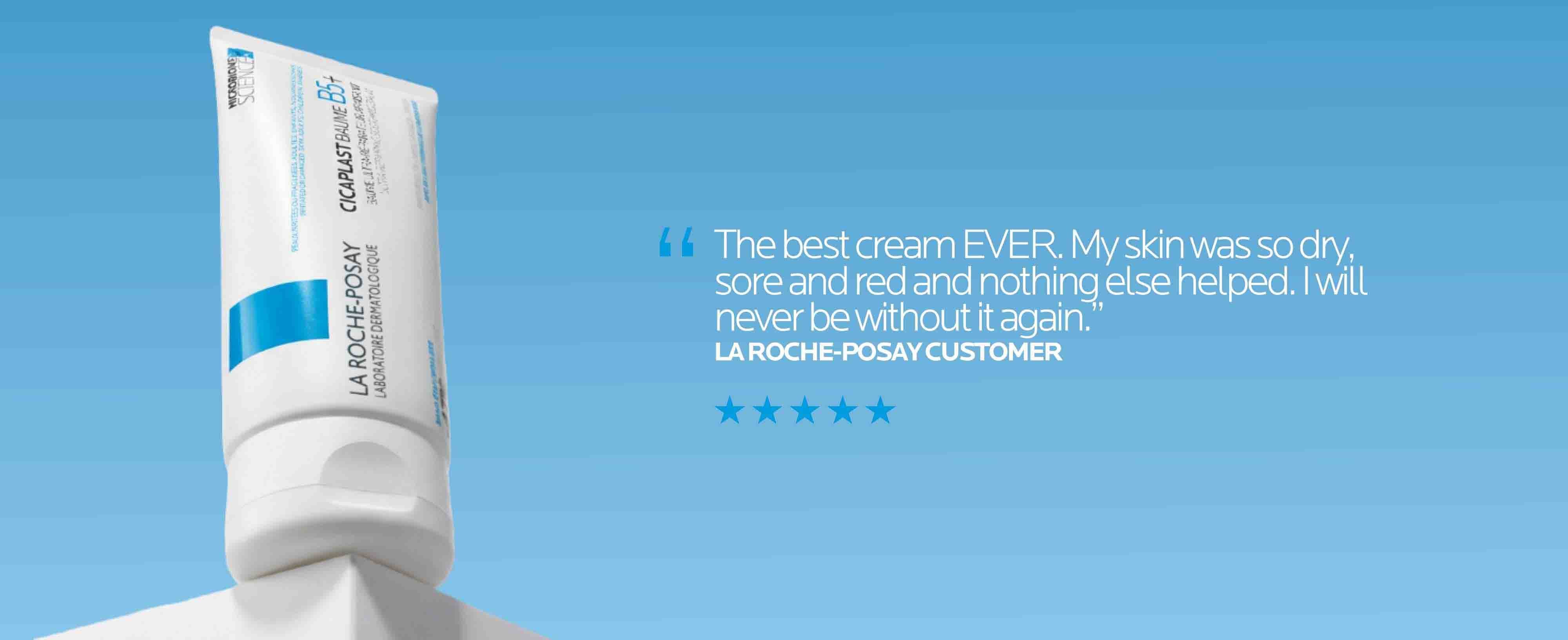La Roche Posay is the No. 1 Dermatologist Recommended Skincare Brand in Australia*
